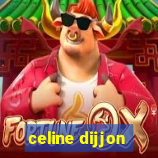 celine dijjon